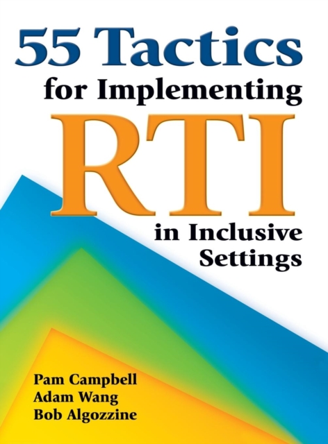 55 Tactics for Implementing RTI in Inclusive Settings, Hardback Book