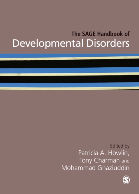 The SAGE Handbook of Developmental Disorders, Hardback Book