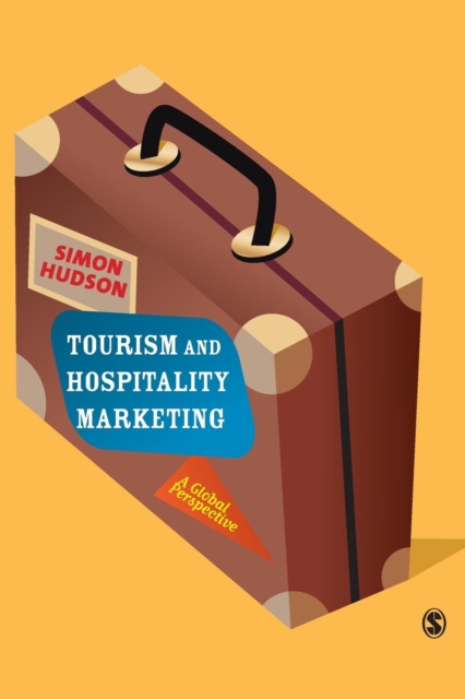 Tourism and Hospitality Marketing : A Global Perspective, Paperback / softback Book