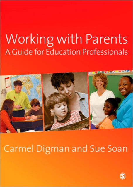 Working with Parents : A Guide for Education Professionals, Paperback / softback Book