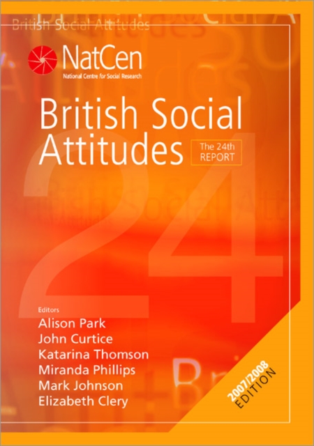 British Social Attitudes : The 24th Report, Hardback Book