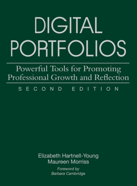 Digital Portfolios : Powerful Tools for Promoting Professional Growth and Reflection, Hardback Book