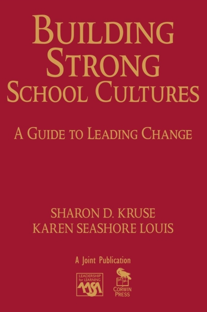 Building Strong School Cultures : A Guide to Leading Change, Hardback Book
