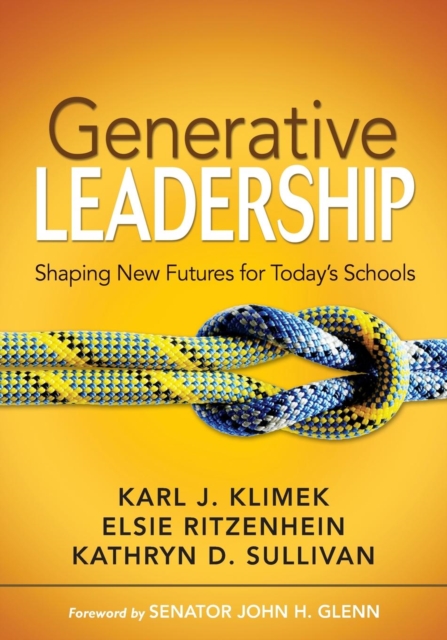 Generative Leadership : Shaping New Futures for Today's Schools, Paperback / softback Book