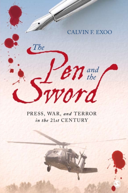 The Pen and the Sword : Press, War, and Terror in the 21st Century, Paperback / softback Book