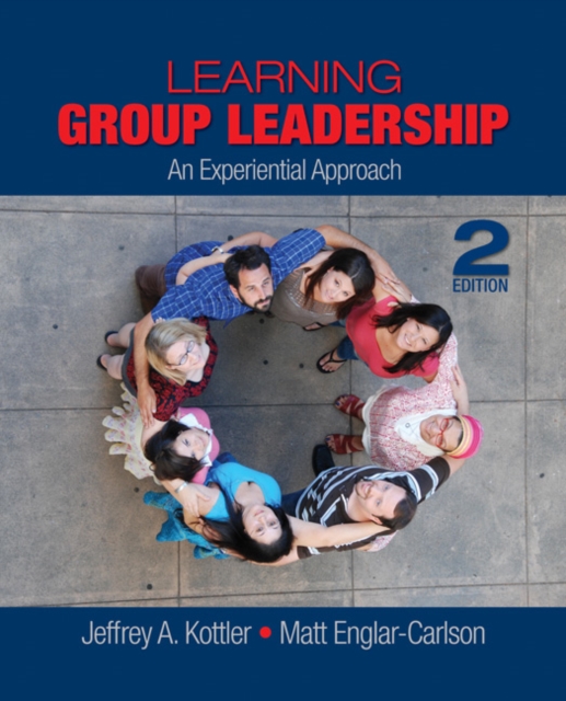Learning Group Leadership : An Experiential Approach, Hardback Book