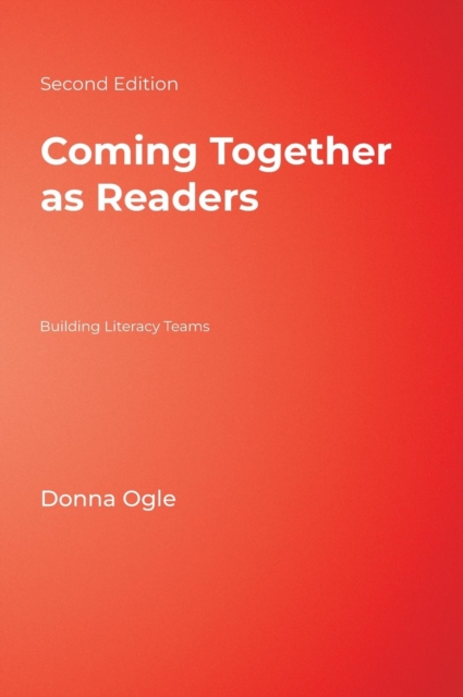 Coming Together as Readers : Building Literacy Teams, Hardback Book