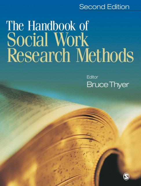 The Handbook of Social Work Research Methods, Hardback Book