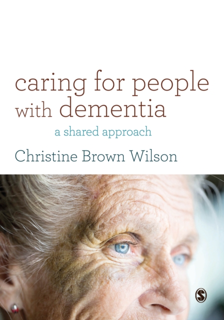 Caring for People with Dementia : A Shared Approach, Hardback Book