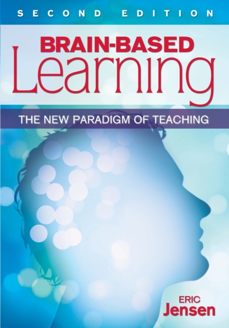 Brain-Based Learning : The New Paradigm of Teaching, Paperback / softback Book