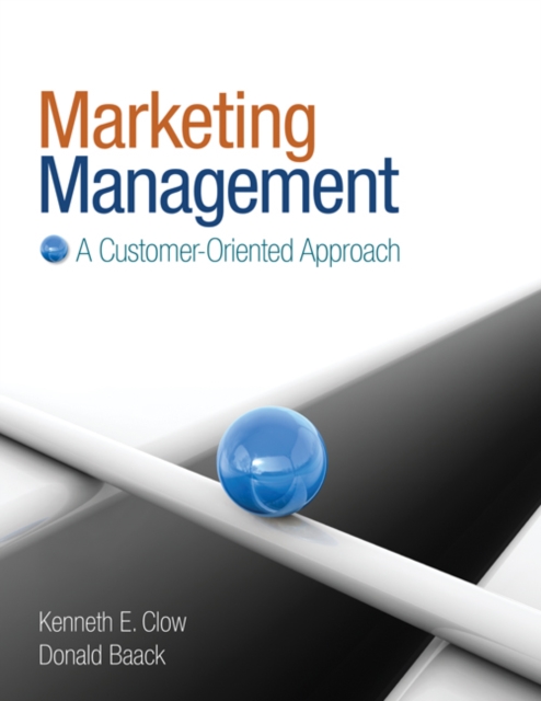 Marketing Management : A Customer-Oriented Approach, Hardback Book
