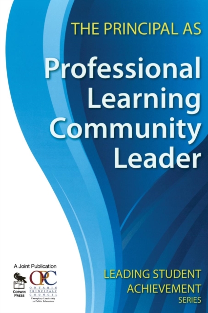 The Principal as Professional Learning Community Leader, Paperback / softback Book