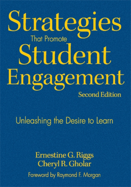 Strategies That Promote Student Engagement : Unleashing the Desire to Learn, Hardback Book
