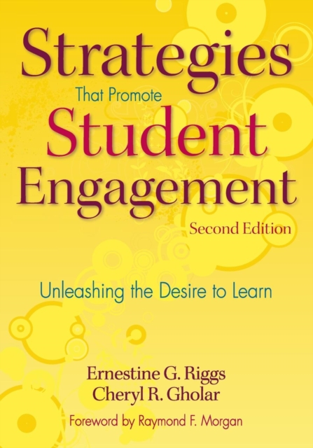 Strategies That Promote Student Engagement : Unleashing the Desire to Learn, Paperback / softback Book