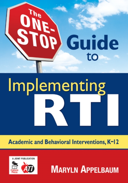 The One-Stop Guide to Implementing RTI : Academic and Behavioral Interventions, K-12, Paperback / softback Book