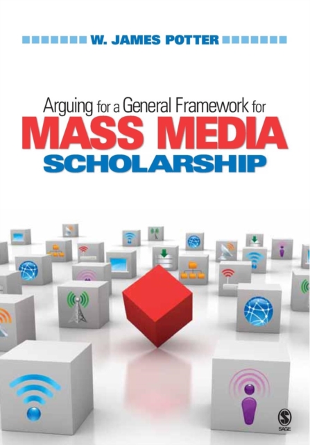 Arguing for a General Framework for Mass Media Scholarship, Paperback / softback Book