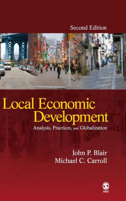 Local Economic Development : Analysis, Practices, and Globalization, Hardback Book