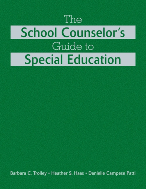 The School Counselor's Guide to Special Education, Hardback Book