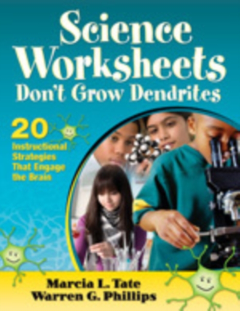 Science Worksheets Don't Grow Dendrites : 20 Instructional Strategies That Engage the Brain, Paperback / softback Book