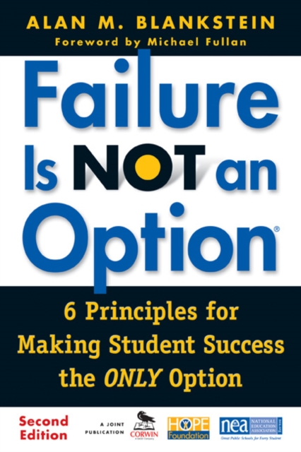 Failure is Not an Option : 6 Principles for Making Student Success the Only Option, Paperback Book