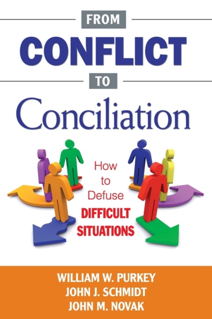 From Conflict to Conciliation : How to Defuse Difficult Situations, Paperback / softback Book