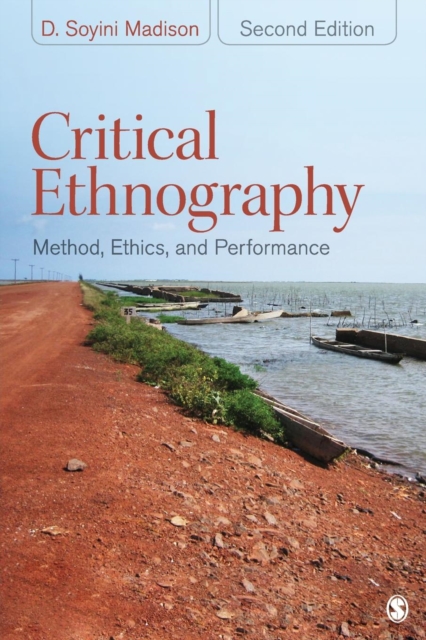Critical Ethnography : Method, Ethics, and Performance, Paperback / softback Book