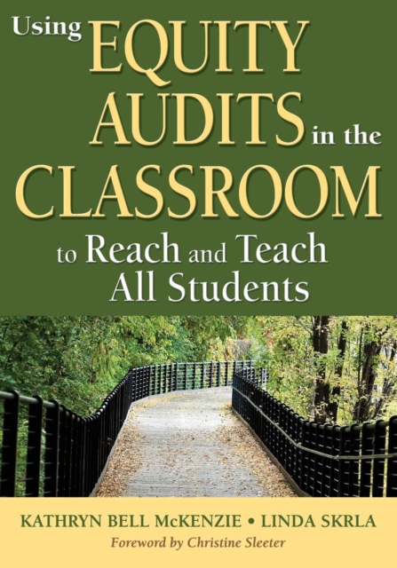 Using Equity Audits in the Classroom to Reach and Teach All Students, Paperback / softback Book
