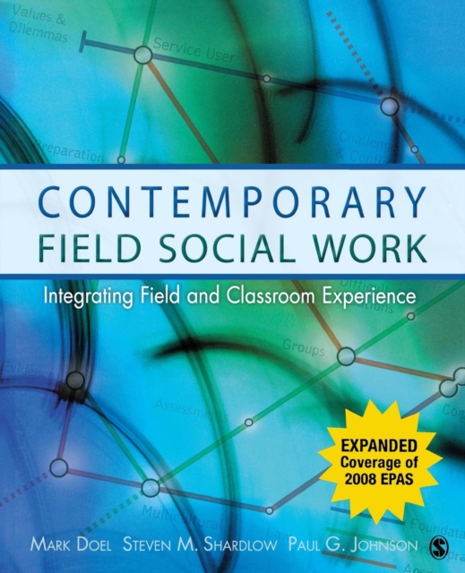 Contemporary Field Social Work : Integrating Field and Classroom Experience, Paperback / softback Book