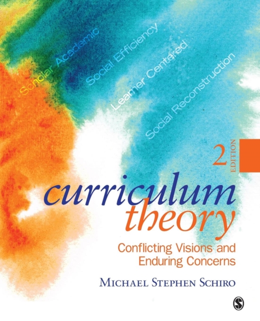 Curriculum Theory : Conflicting Visions and Enduring Concerns, Paperback / softback Book