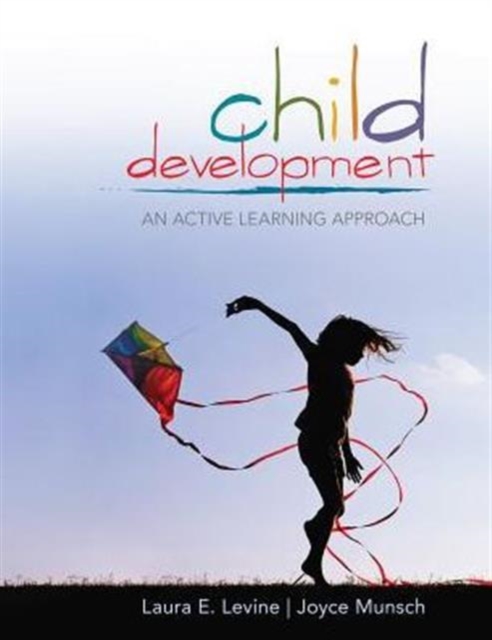 Child Development : An Active Learning Approach (Loose-Leaf), Loose-leaf Book
