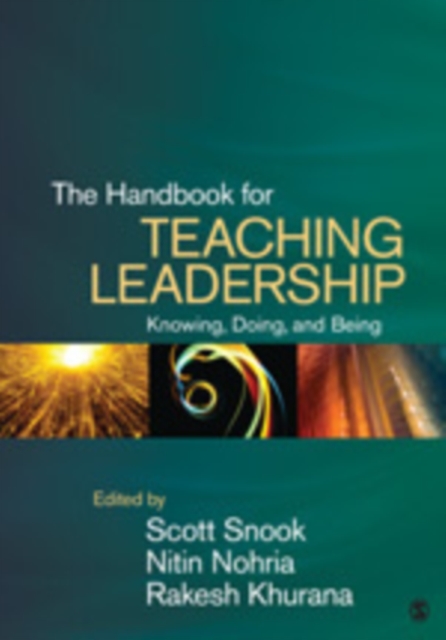 The Handbook for Teaching Leadership : Knowing, Doing, and Being, Hardback Book