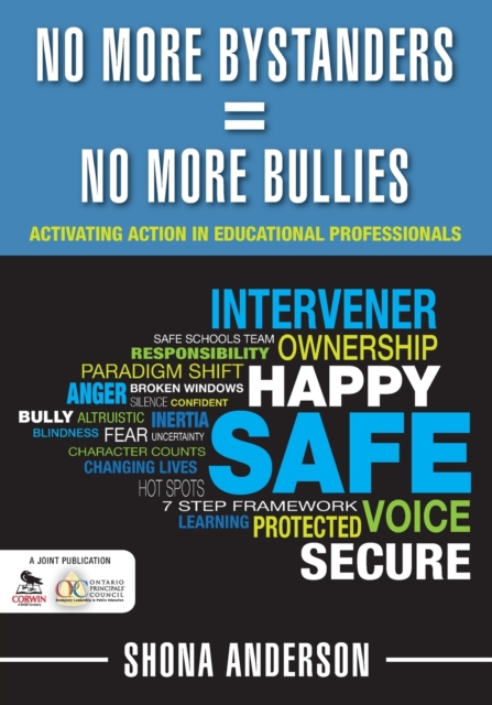 No More Bystanders = No More Bullies : Activating Action in Educational Professionals, Paperback / softback Book