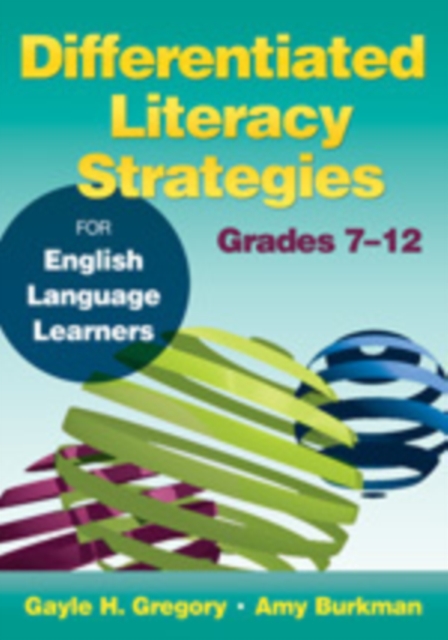Differentiated Literacy Strategies for English Language Learners, Grades 7-12, Paperback / softback Book