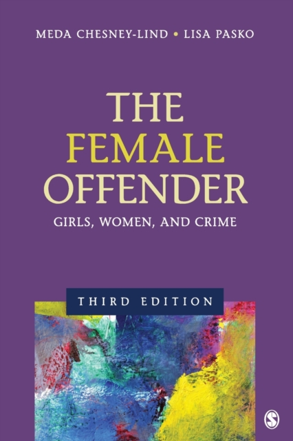 The Female Offender : Girls, Women, and Crime, Paperback / softback Book