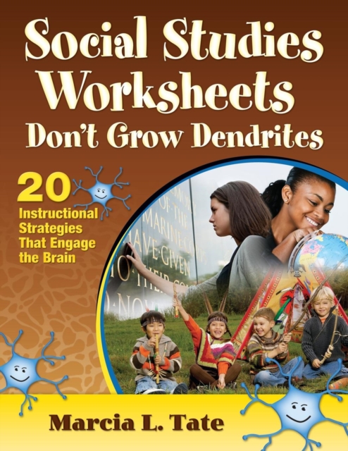 Social Studies Worksheets Don't Grow Dendrites : 20 Instructional Strategies That Engage the Brain, Paperback / softback Book