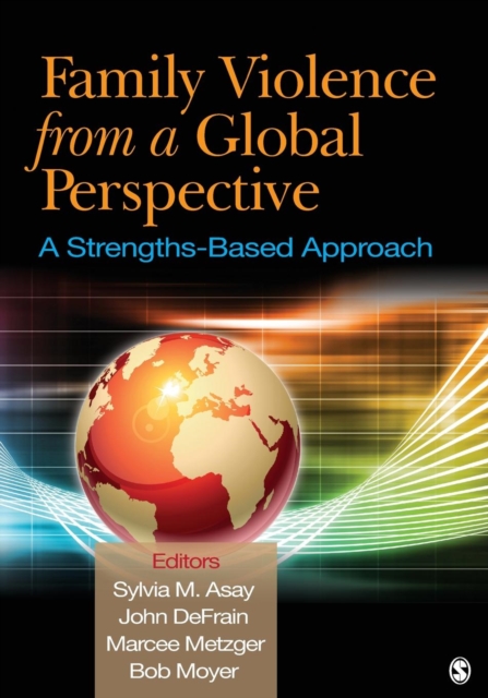 Family Violence From a Global Perspective : A Strengths-Based Approach, Paperback / softback Book