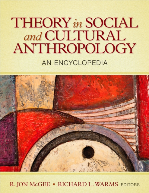 Theory in Social and Cultural Anthropology : An Encyclopedia, Multiple-component retail product Book