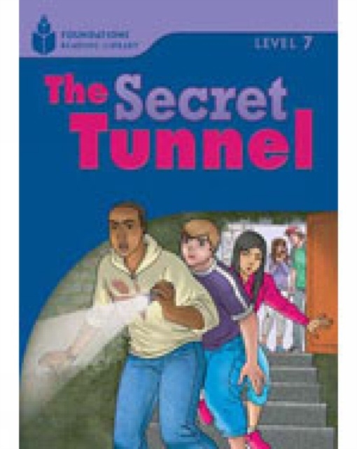 The Secret Tunnel : Foundations Reading Library 7, Paperback / softback Book