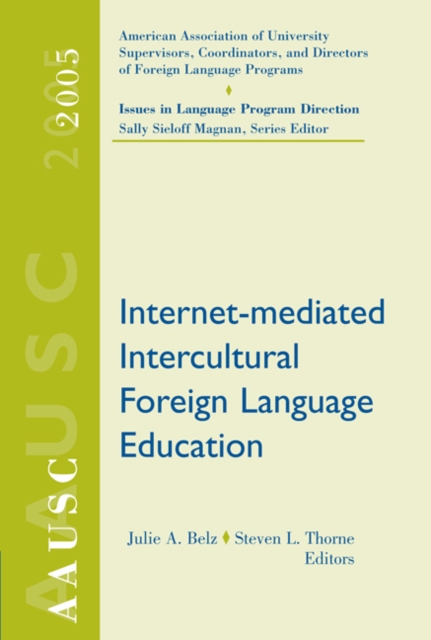 AAUSC 2005 : Internet-mediated Intercultural Foreign Language Education, Paperback / softback Book