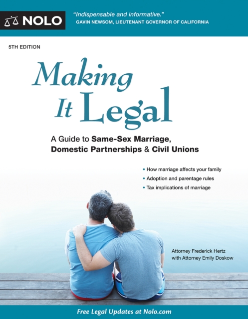 Making It Legal : A Guide to Same-Sex Marriage, Domestic Partnerships & Civil Unions, EPUB eBook