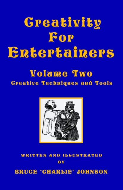 Creativity for Entertainers Vol. II, Hardback Book
