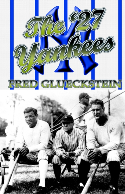 The '27 Yankees, Hardback Book