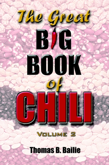 The Great Big Book of Chili Vol.2, Paperback / softback Book