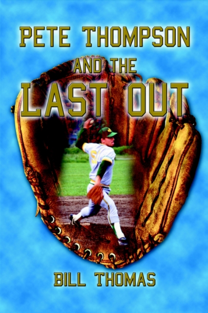 Pete Thompson and the Last Out, Paperback / softback Book