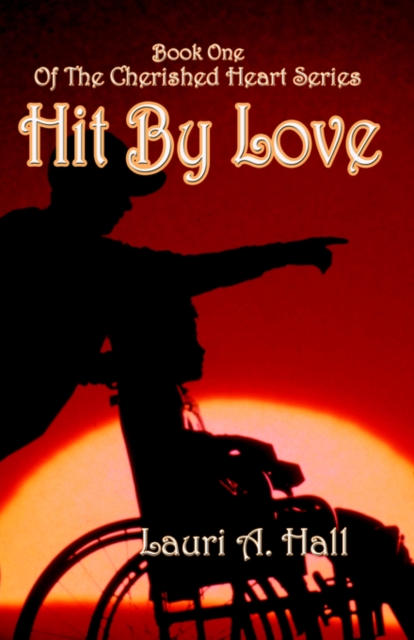 Hit by Love : Cherished Heart Series: Book One, Paperback / softback Book
