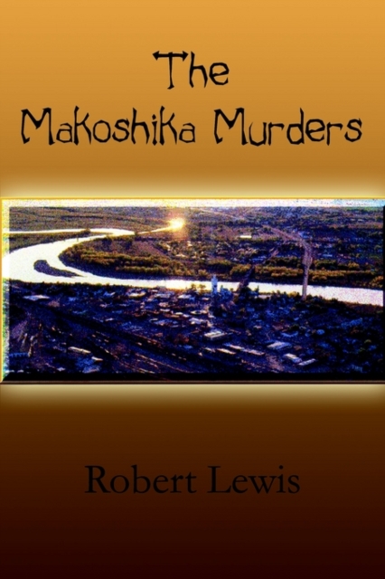 The Makoshika Murders, Hardback Book