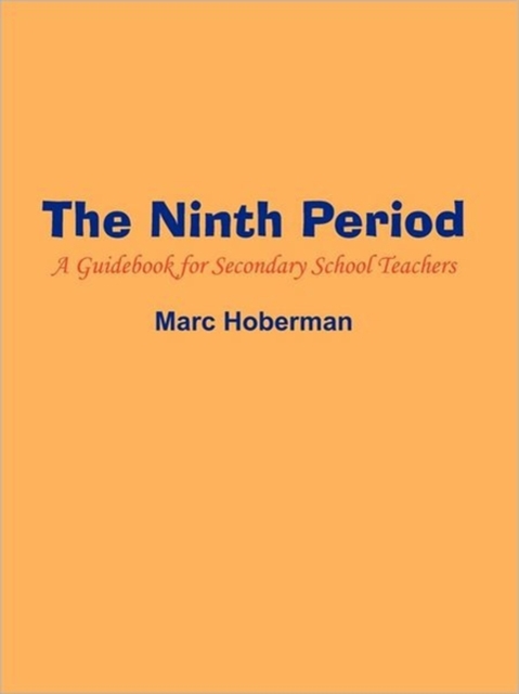 The Ninth Period : A Guidebook for Secondary School Teachers, Paperback / softback Book
