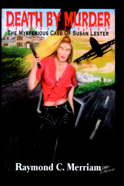 Death By Murder : The Mysterious Case Of Susan Lester, Hardback Book