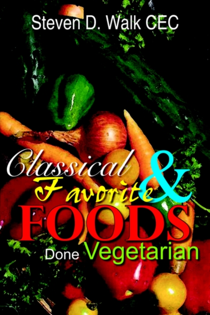 Classical & Favorite Foods Done Vegetarian, Paperback / softback Book
