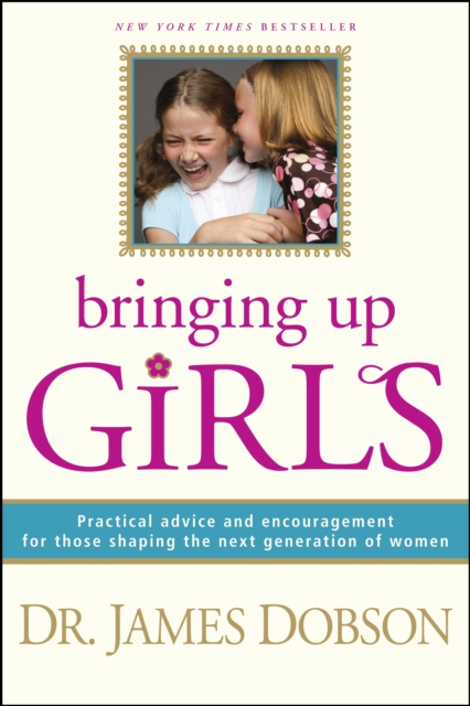 Bringing Up Girls, Hardback Book